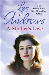 Book cover: A Mother's Love, by Lyn Andrews (preview)