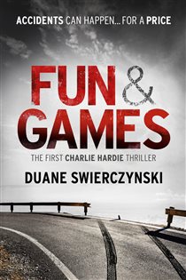 Book cover: Fun and Games, by Duane Swierczynski (preview)