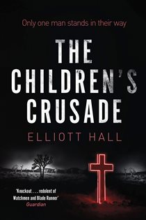 Book cover: The Children's Crusade, by Elliott Hall (preview)