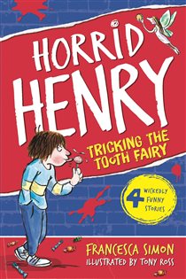 Book cover: Tricking the Tooth Fairy (Book 3 of Horrid Henry) by Francesca Simon (preview)