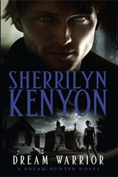 Book cover: Dream Warrior (Book 17 of The Dark-Hunter World) by Sherrilyn Kenyon (preview)