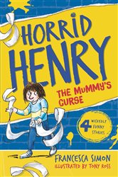 Book cover: The Mummy's Curse (Book 7 of Horrid Henry) by Francesca Simon (preview)