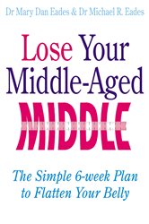 Book cover: Lose Your Middle-Aged Middle, by Mary Dan Eades (preview)