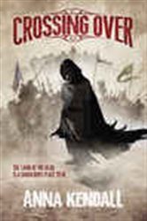 Book cover: Crossing Over, by Anna Kendall (preview)