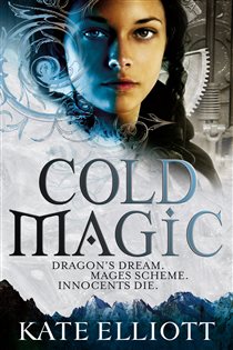 Book cover: Cold Magic, by Kate Elliott (preview)