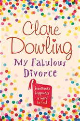 Book cover: My Fabulous Divorce, by Clare Dowling (preview)