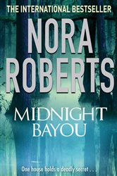 Book cover: Midnight Bayou, by Nora Roberts (preview)