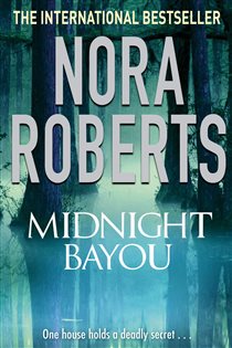 Book cover: Midnight Bayou, by Nora Roberts (preview)