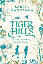 Book cover: Tiger Hills, by Sarita Mandanna (preview)