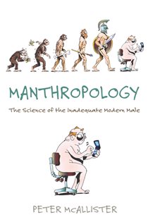Book cover: Manthropolgy, by Peter McAllister (preview)