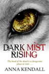 Book cover: Dark Mist Rising, by Anna Kendall (preview)