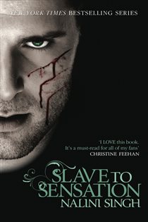 Book cover: Slave to Sensation, by Nalini Singh (preview)