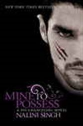 Book cover: Mine to Possess, by Nalini Singh (preview)
