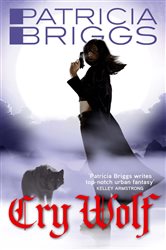 Book cover: Cry Wolf (Book 1 of Alpha and Omega) by Patricia Briggs (preview)