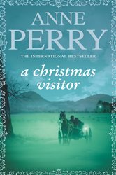 Book cover: A Christmas Visitor (Christmas Novella 2) (Book 2 of Christmas Novella) by Anne Perry (preview)