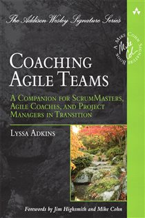 Book cover: Coaching Agile Teams, by Lyssa Adkins (preview)