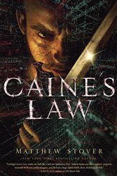 Book cover: Caine's Law (Book 4 of The Acts of Caine) by Matthew Stover (preview)