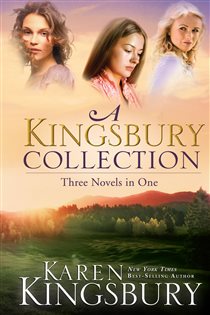 Book cover: A Kingsbury Collection, by Karen Kingsbury (preview)