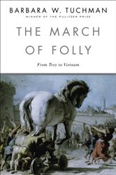 Book cover: The March of Folly, by Barbara W. Tuchman (preview)