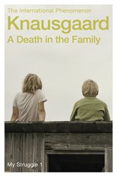 Book cover: A Death in the Family (Book 1 of My Struggle) by Karl Ove Knausgaard (preview)