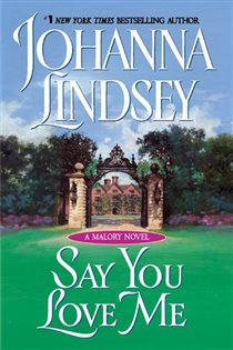 Book cover: Say You Love Me (Book 5 of Malory-Anderson Family) by Johanna Lindsey (preview)