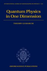 Book cover: Quantum Physics in One Dimension (Book 121 of International Series of Monographs on Physics) by Thierry Giamarchi (preview)