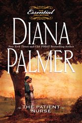 Book cover: THE PATIENT NURSE (Book 64 of Man of the Month) by Diana Palmer (preview)