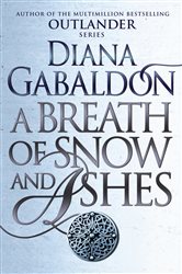 Book cover: A Breath Of Snow And Ashes, by Diana Gabaldon (preview)