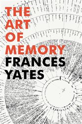 Book cover: The Art of Memory, by Frances A Yates (preview)