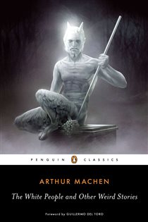 Book cover: The White People and Other Weird Stories, by Arthur Machen (preview)