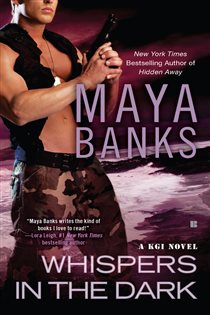 Book cover: Whispers in the Dark (Book 4 of A KGI Novel) by Maya Banks (preview)