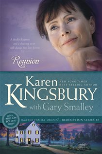 Book cover: Reunion (Book 5 of Baxter Family Drama--Redemption Series) by Karen Kingsbury (preview)