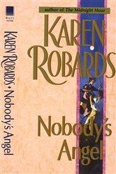 Book cover: Nobody's Angel, by Karen Robards (preview)