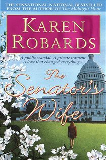 Book cover: The Senator's Wife, by Karen Robards (preview)