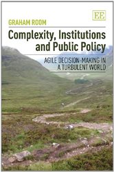 Complexity, Institutions and Public Policy: Agile Decision-Making in a Turbulent World