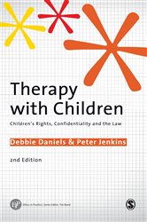 Therapy with Children: Children&#x2032;s Rights, Confidentiality and the Law