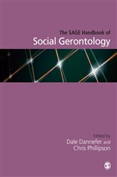 The SAGE Handbook of Social Gerontology