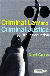 Criminal Law &amp; Criminal Justice: An Introduction