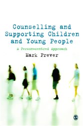 Counselling and Supporting Children and Young People: A Person-centred Approach