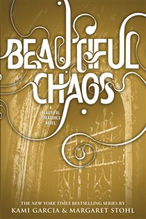 Book cover: Beautiful Chaos (Book 3 of Beautiful Creatures) by Kami Garcia (preview)