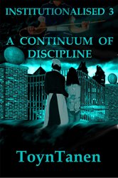 Book cover: Institutionalised - Volume 3, by Garth Toyntanen (preview)