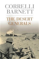 Book cover: The Desert Generals, by Correlli Barnett (preview)