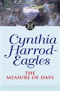 Book cover: The Measure Of Days (Book 30 of Morland Dynasty) by Cynthia Harrod-Eagles (preview)