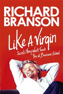 Book cover: Like A Virgin, by Richard Branson (preview)
