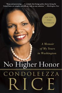 Book cover: No Higher Honor, by Condoleezza Rice (preview)