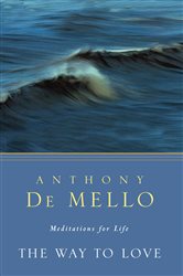 Book cover: The Way to Love, by Anthony De Mello (preview)