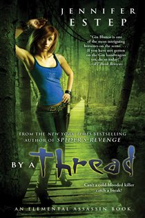 Book cover: By a Thread, by Jennifer Estep (preview)