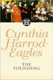 Book cover: The Founding (Book 1 of Morland Dynasty) by Cynthia Harrod-Eagles (preview)