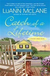 Book cover: Catch of a Lifetime (Book 2 of Cricket Creek) by LuAnn McLane (preview)