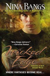 Book cover: Wicked Edge (Book 4 of Castle of Dark Dreams) by Nina Bangs (preview)